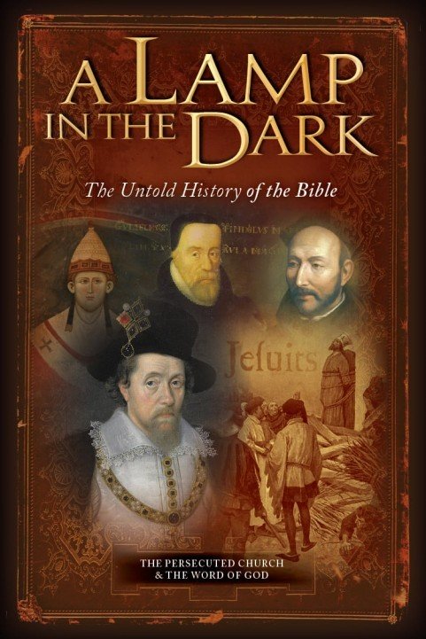 A Lamp In The Dark: The Untold History of the Bible poster