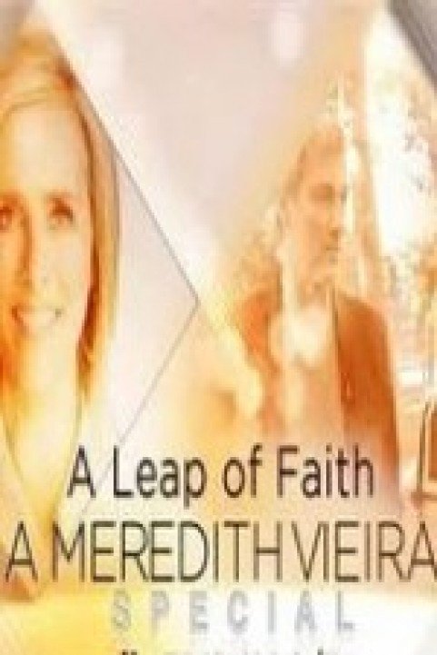 A Leap of Faith: A Meredith Vieira Special poster