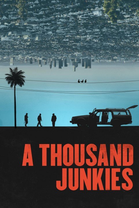 A Thousand Junkies poster