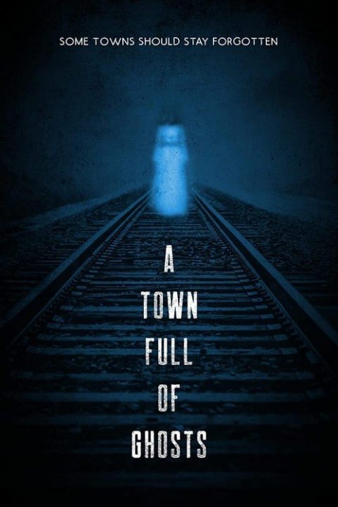 A Town Full of Ghosts poster