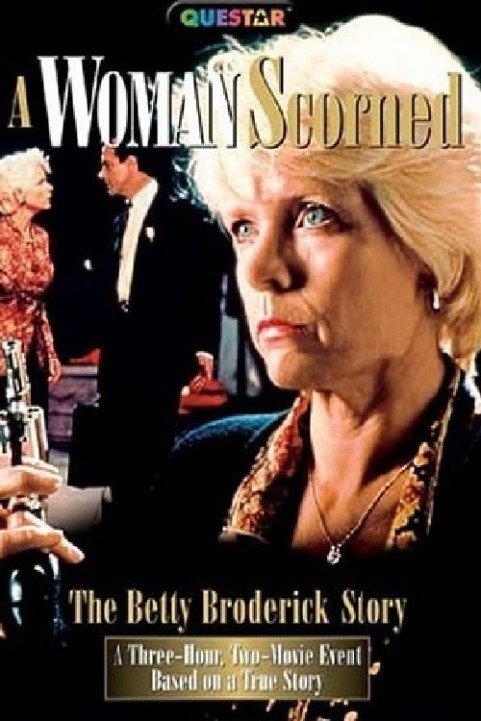 A Woman Scorned: The Betty Broderick Story poster