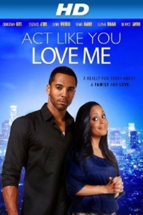 Act Like You Love Me poster