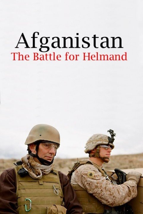 Afghanistan: The Battle for Helmand poster