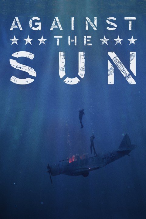 Against the Sun (2014) poster