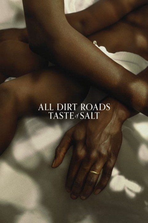 All Dirt Roads Taste of Salt poster