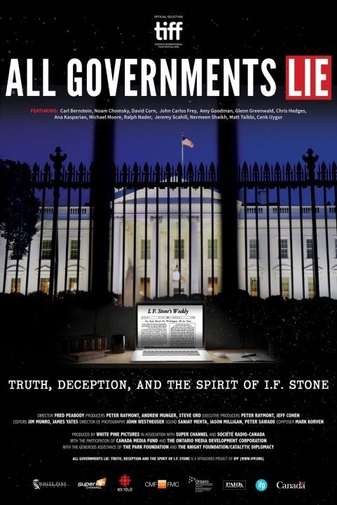 All Governments Lie: Truth, Deception, and the Spirit of I.F. Stone poster