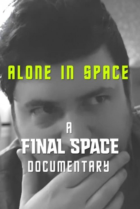 Alone in Space: A Final Space Documentary poster