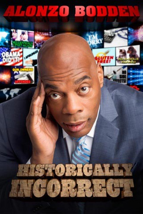 Alonzo Bodden: Historically Incorrect poster