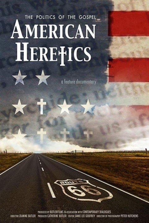 American Heretics: The Politics of the Gospel poster