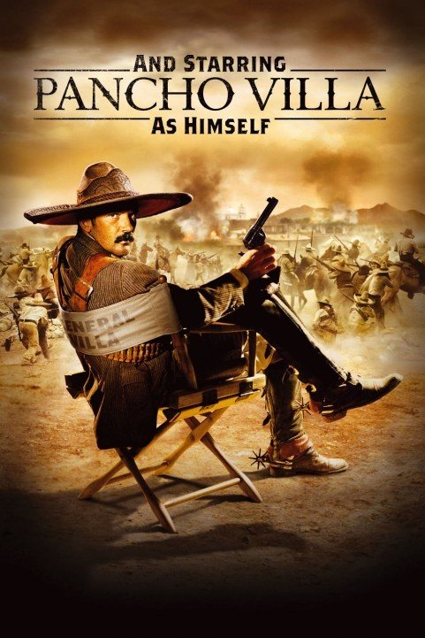 And Starring Pancho Villa as Himself poster