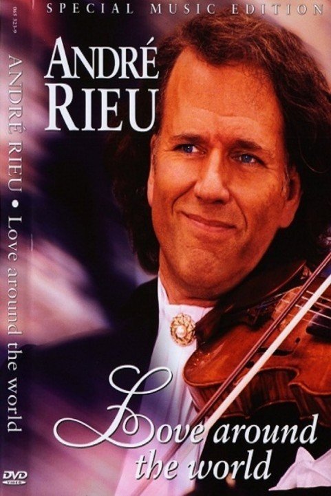 AndrÃ© Rieu - Love Around The World (Croisiere Romantique, Walzertraum) poster