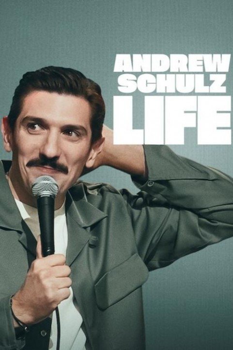 Andrew Schulz: LIFE poster