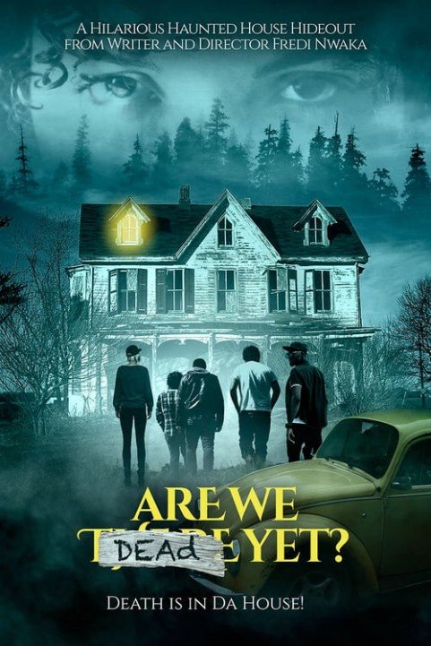 Are We Dead Yet? poster