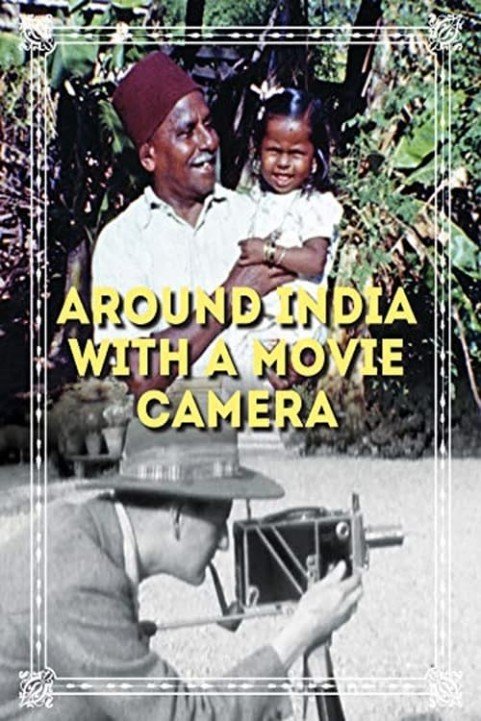 Around India with a Movie Camera poster