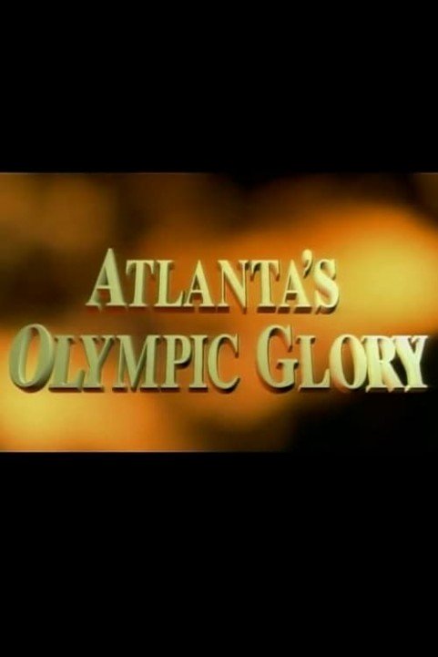 Atlantaâ€™s Olympic Glory poster