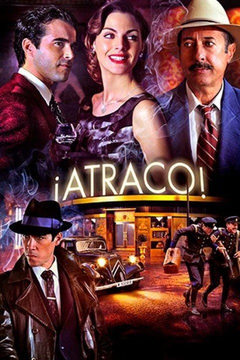 Â¡Atraco! poster