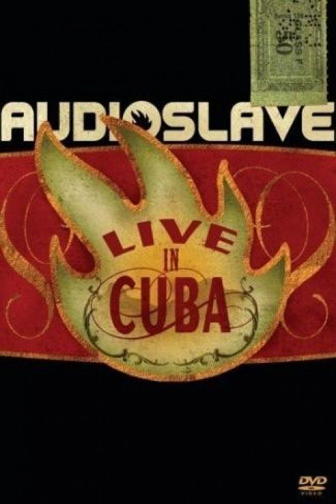 Audioslave - Live in Cuba poster