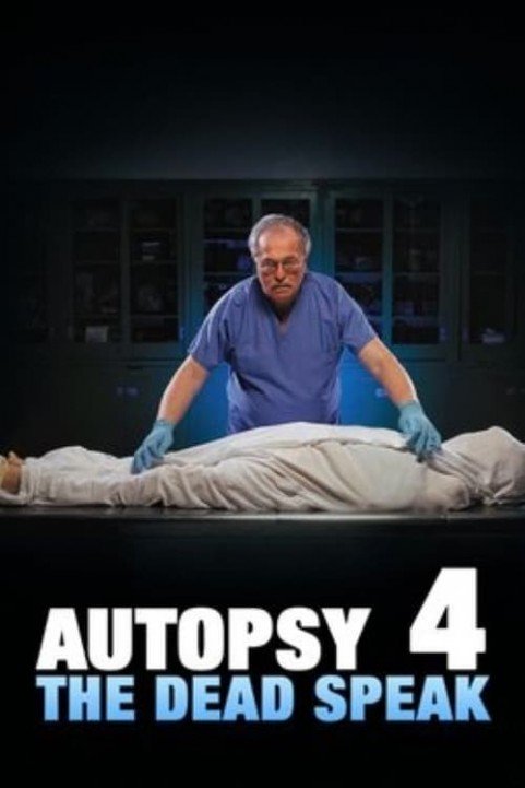 Autopsy 4: The Dead Speak poster