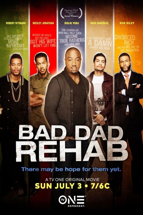 Bad Dad Rehab poster