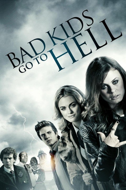 Bad Kids Go To Hell poster