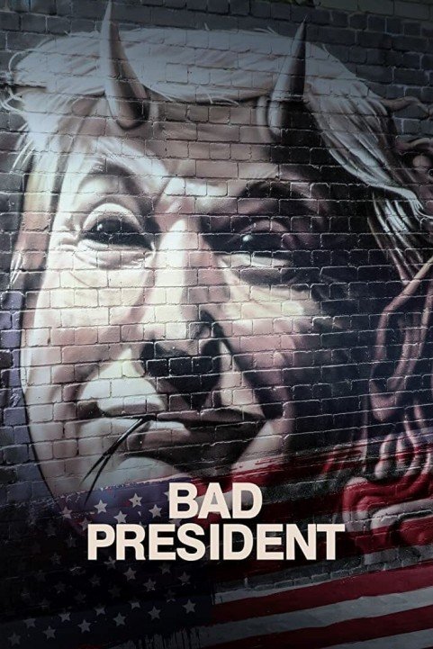 Bad President poster