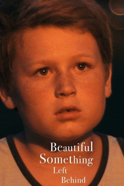 Beautiful Something Left Behind poster