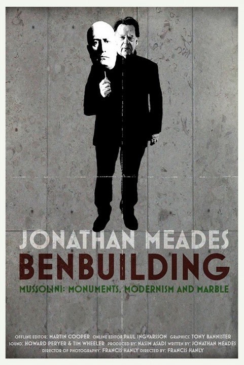 Ben Building: Mussolini, Monuments and Modernism poster