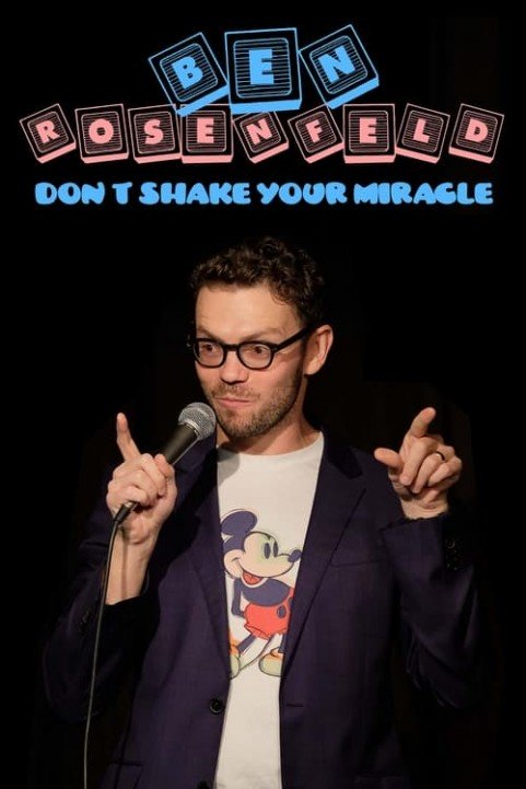 Ben Rosenfeld: Don't Shake Your Miracle poster