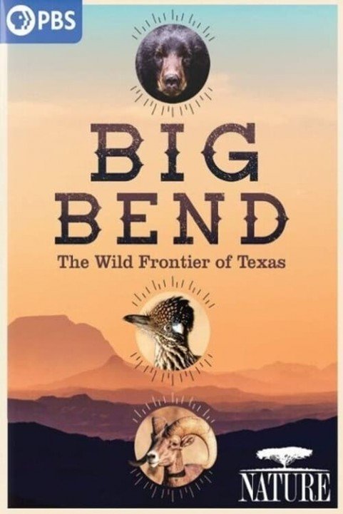 Big Bend: The Wild Frontier of Texas poster