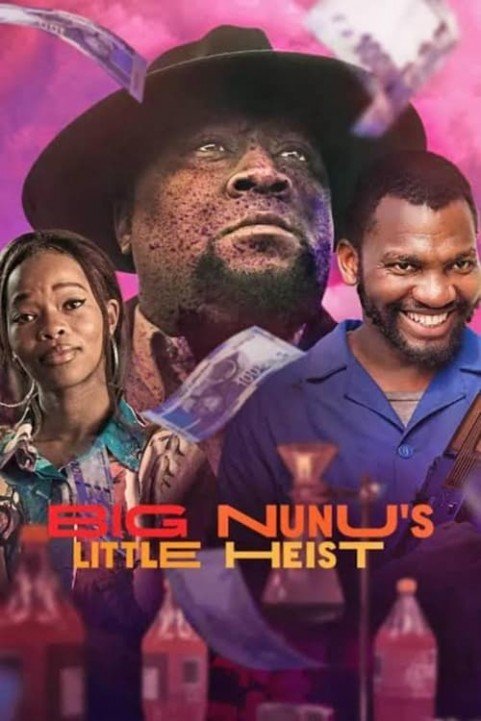 Big Nunu's Little Heist poster