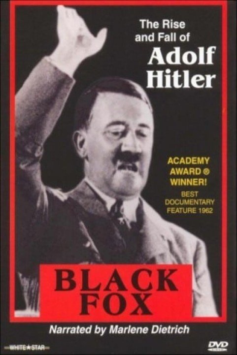 Black Fox: The Rise and Fall of Adolf Hitler poster