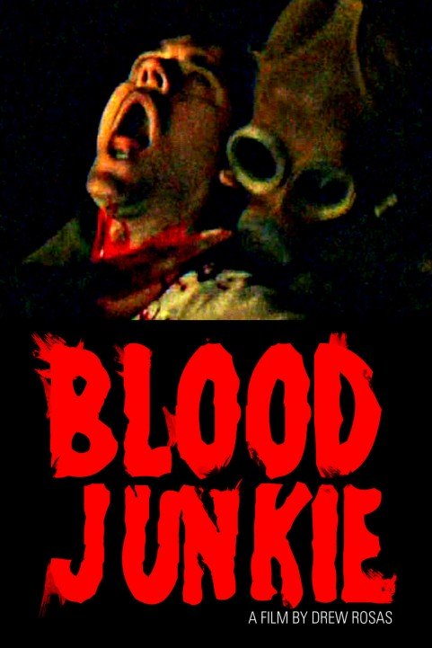 Blood Junkie poster