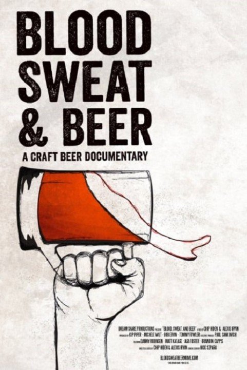 Blood, Sweat, and Beer poster