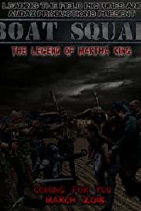 Boat Squad: The Legend of Martha King poster