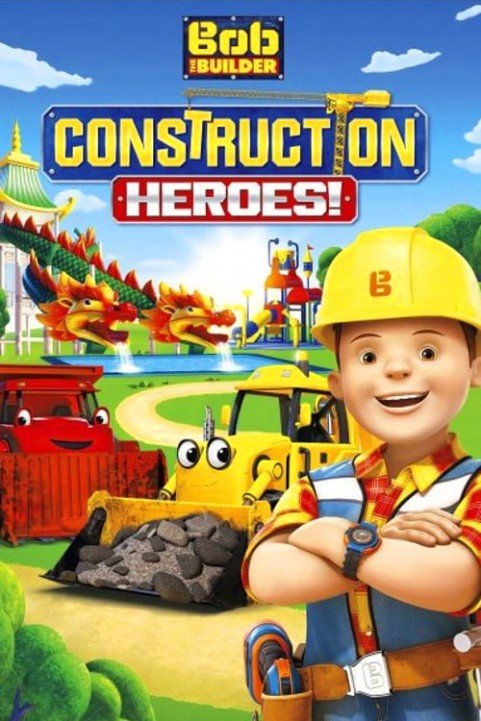 Bob the Builder: Construction Heroes poster