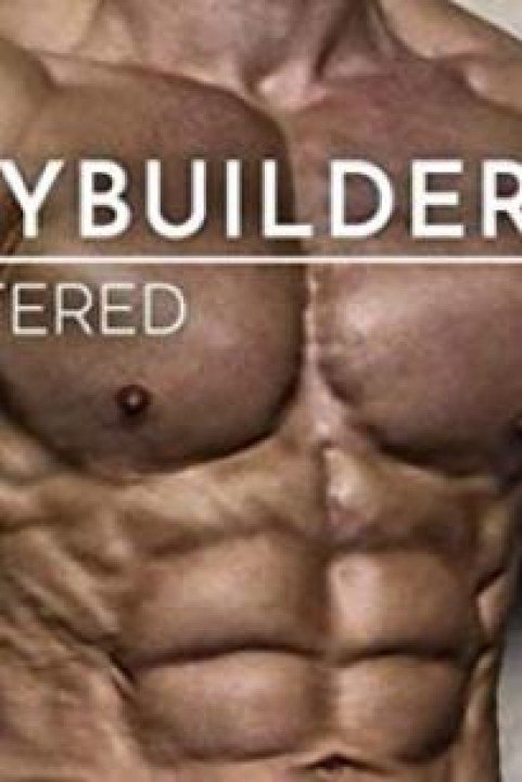 Bodybuilders Unfiltered poster