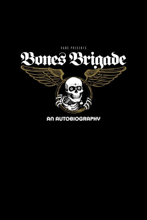 Bones Brigade: An Autobiography poster