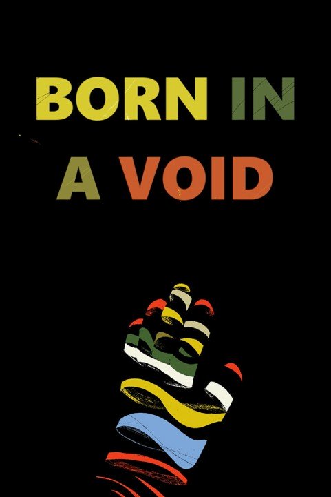 Born in a Void poster