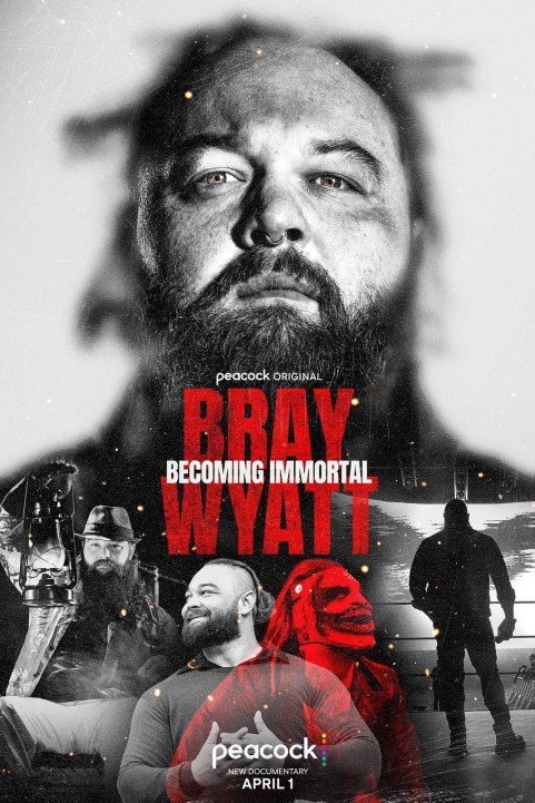 Bray Wyatt: Becoming Immortal poster