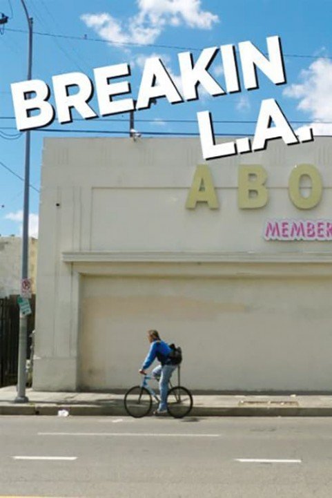 Breakin L.A. poster