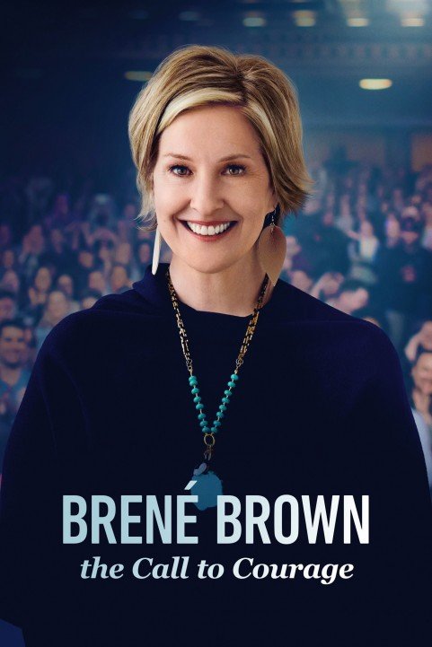 BrenÃ© Brown: The Call to Courage poster