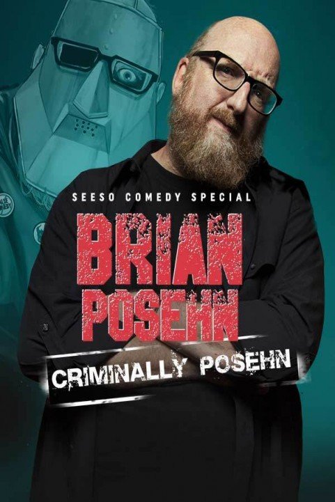 Brian Posehn: Criminally Posehn poster