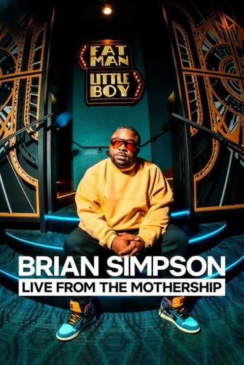 Brian Simpson: Live from the Mothership poster