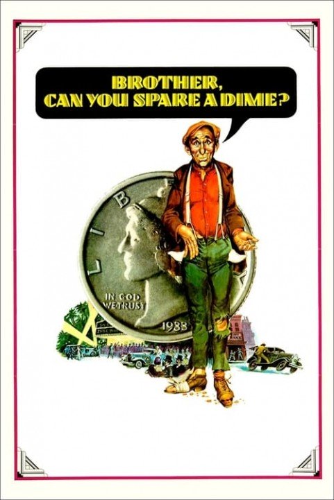 Brother, Can You Spare a Dime? poster