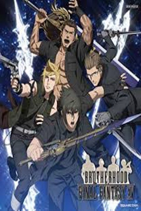 Brotherhood: Final Fantasy Xv poster