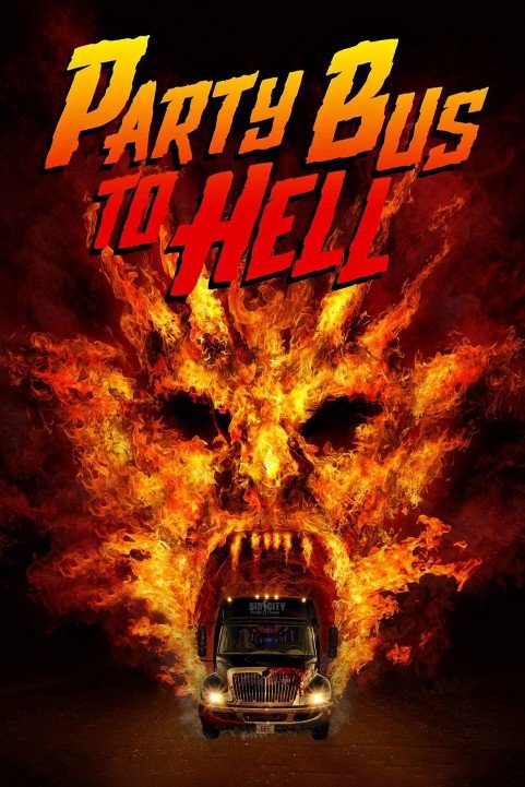 Party Bus To Hell (2018) poster