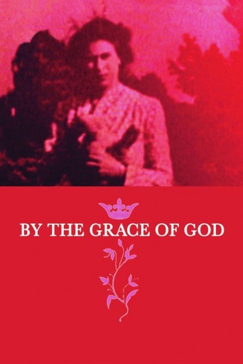 By the Grace of God poster