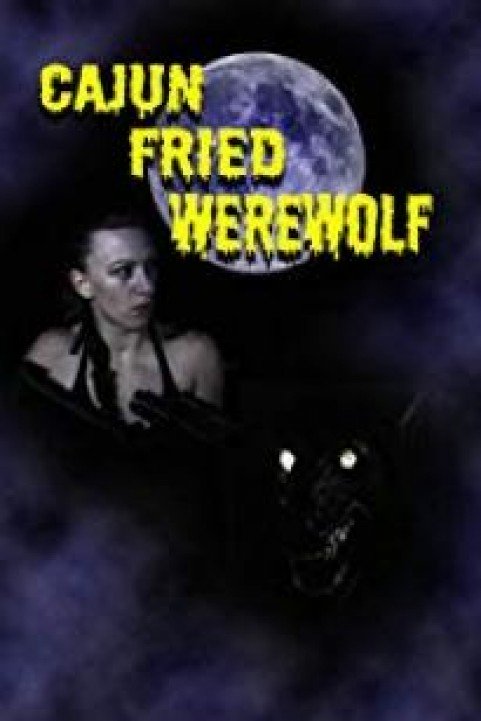 Cajun Fried Werewolf poster