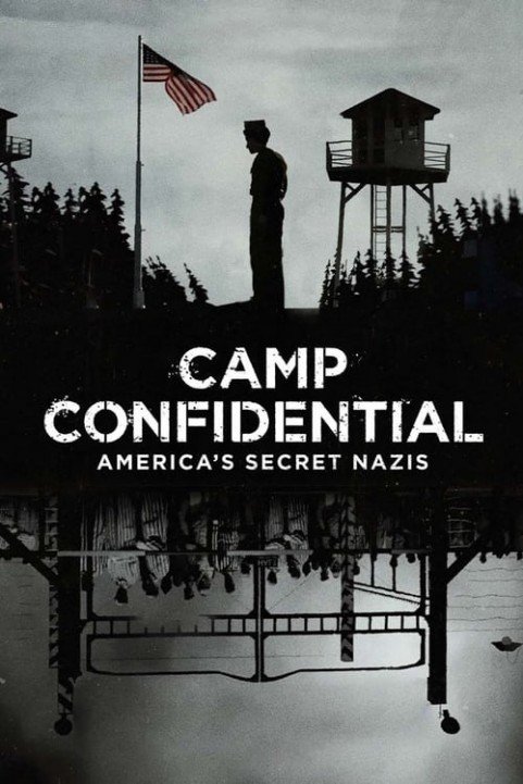 Camp Confidential: America's Secret Nazis poster