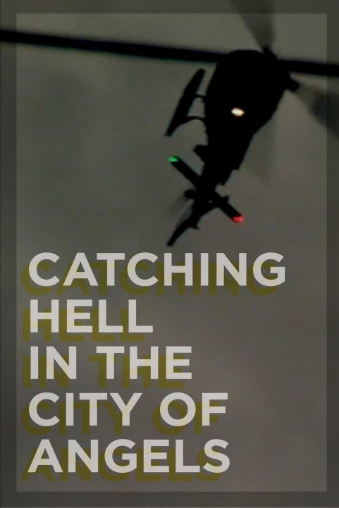 Catching Hell in the City of Angels poster